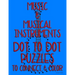 Music & Musical Instruments: Dot to Dot Puzzles to Connect & Color: Fun Activity for Kids Ages 4 to 10