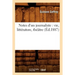 Notes d'Un Journaliste: Vie, Littérature, Théâtre (Éd.1887)