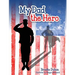 My Dad The Hero