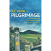 Pilgrimage: Lessons Learned from Solo Walking Three Ancient Ways