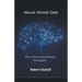 Neural Almost Gate How Neurons Shape Thought