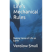 Life's Mechanical Rules: Making Sense of Life on Earth