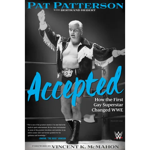 Accepted: How the First Gay Superstar Changed Wwe