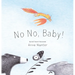 No No, Baby!
