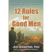 12 Rules for Good Men