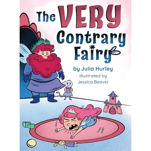 The Very Contrary Fairy: The Enchanted Garden Series