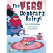The Very Contrary Fairy: The Enchanted Garden Series