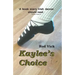 Kaylee's Choice