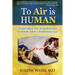To 'Air' is Human: Everything You Ever Wanted To Know About Intestinal Gas