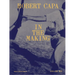 Robert Capa in the Making