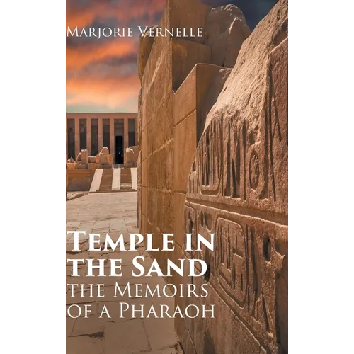 Temple in the Sand: The Memoirs of a Pharaoh