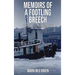 Memoirs Of A Footling Breech: A dropout's career in tugboats, medicine, sailboats, and Dante Alighieri.
