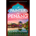 A Painter in Penang: A Gripping and Emotional Historical Novel in the Far East Post-Ww2