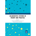 Deliberative Systems in Theory and Practice
