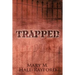 Trapped