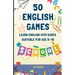 Learn English with Games: 50 Games for Your Kid to Learn English