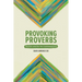 Provoking Proverbs: Wisdom and the Ten Commandments