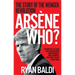 Arsène Who?: The Story of the Wenger Revolution