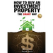 How to Buy an Investment Property The Smart Way: Property Smart