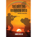 The Day the Rainbow Died: The Early Days