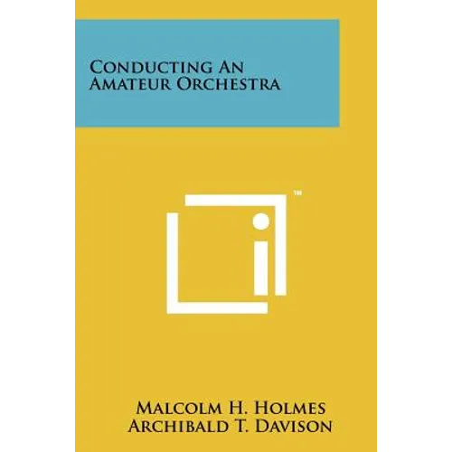 Conducting An Amateur Orchestra