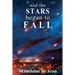 And the Stars Began to Fall