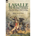 Lasalle-the Hussar General: the Life & Times of Napoleon's Finest Commander of Light Cavalry, 1775-1809