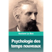Psychologie des temps nouveaux