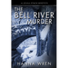 The Bell River Murder