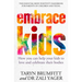 Embrace Kids: How You Can Help Your Kids to Love and Celebrate Their Bodies