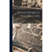 Wood Projects You Will Like