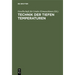 Technik Der Tiefen Temperaturen: Dem III. Intern. Kälte-Kongress in Chicago 1913 Vorgelegt Von Der Gesellschaft Für Lindes Eismaschinen