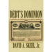 Debt's Dominion: A History of Bankruptcy Law in America