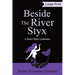 Beside the River Styx: A Short Story Collection (Large Print Edition)