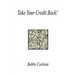 Take Your Credit Back!