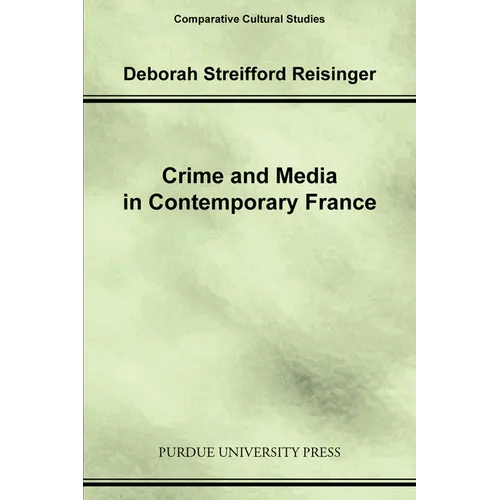 Crime and Media in Contemporary France