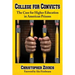 College for Convicts: The Case for Higher Education in American Prisons