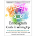 The Enneagram Guide to Waking Up: Find Your Path, Face Your Shadow, Discover Your True Self