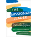 The Missional Leader: Equipping Your Church to Reach a Changing World