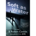 Soft as Water