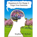 Happiness Is No Charge 2: Target Your Emotions