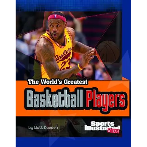 The World's Greatest Basketball Players
