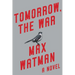 Tomorrow, the War