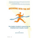 Breaking Into The Biz: The Insider's Guide to Launching An Entertainment Industry Career