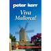 Viva Mallorca!: One Mallorcan Autumn