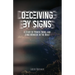 Deceiving by Signs: A Study of Power, Signs, and Lying Wonders in the Bible