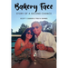 Bakery Face: Story of a Second Chance