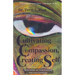Cultivating Compassion, Creating Self