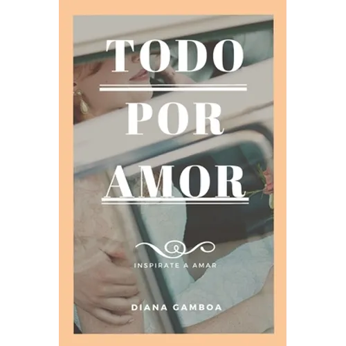 Todo por Amor