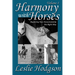 Harmony with Horses: Beginning Your Horsemanship the Right Way